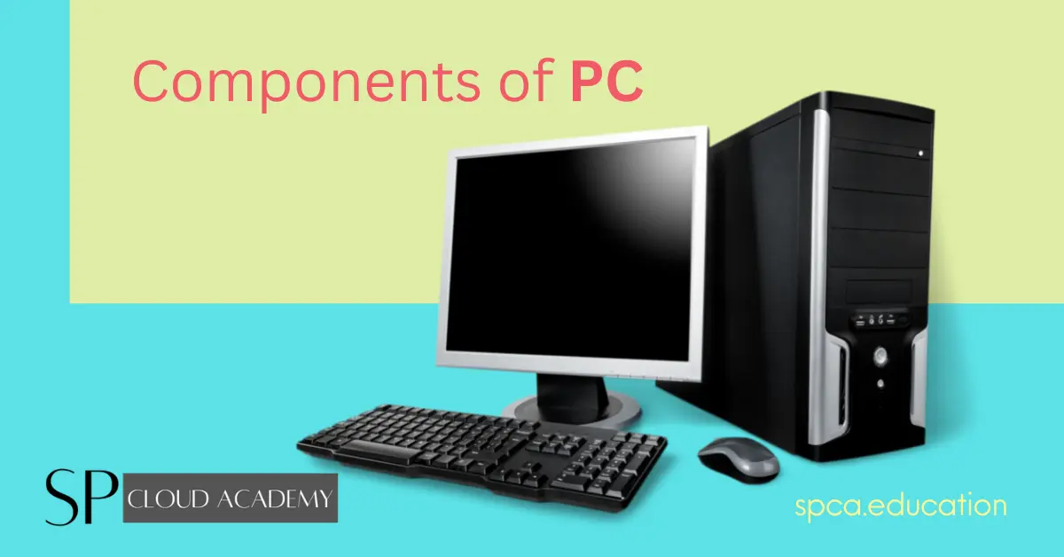 PC Components - SP Cloud Academy